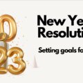 Make The Most Of Your 2023 Resolutions