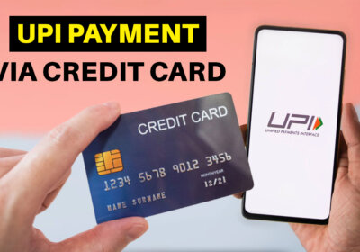UPI Payments Now Possible Through RuPay Credit Cards